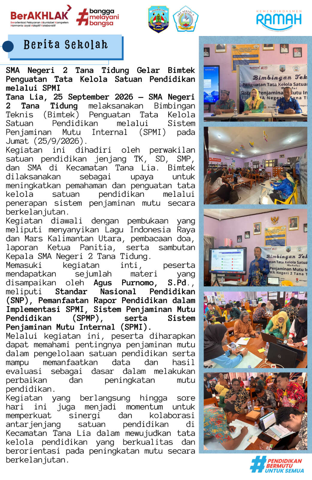 Bimbingan Teknis Penguatan Tata Kelola Satuan Pendidikan Melalui Sistem Penjaminan Mutu Internal (SPMI) SMA Negeri 2 Tana Tidung Tahun 2026