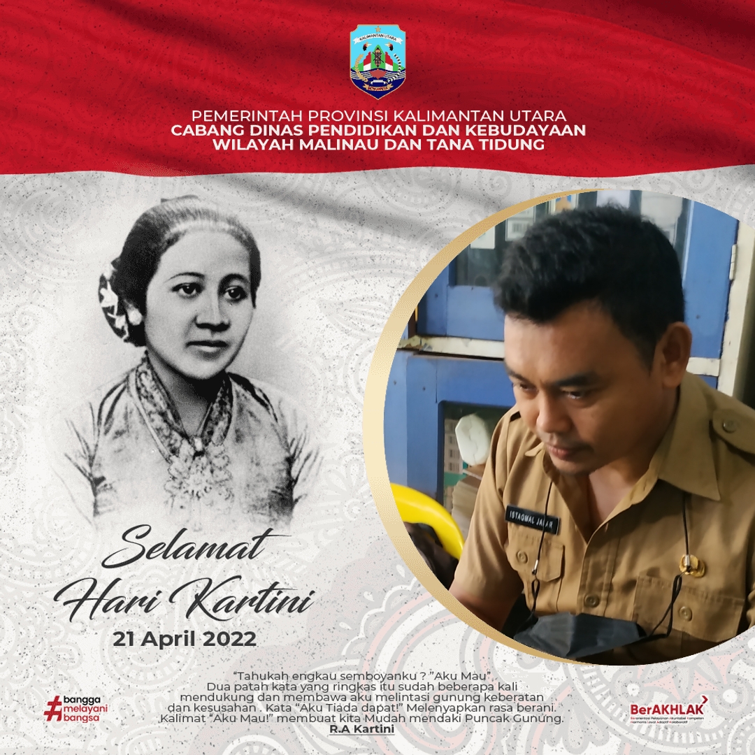 SELAMAT MEMPERINGATI  HARI  RADEN AJENG KARTINI  21- APRIL-2022