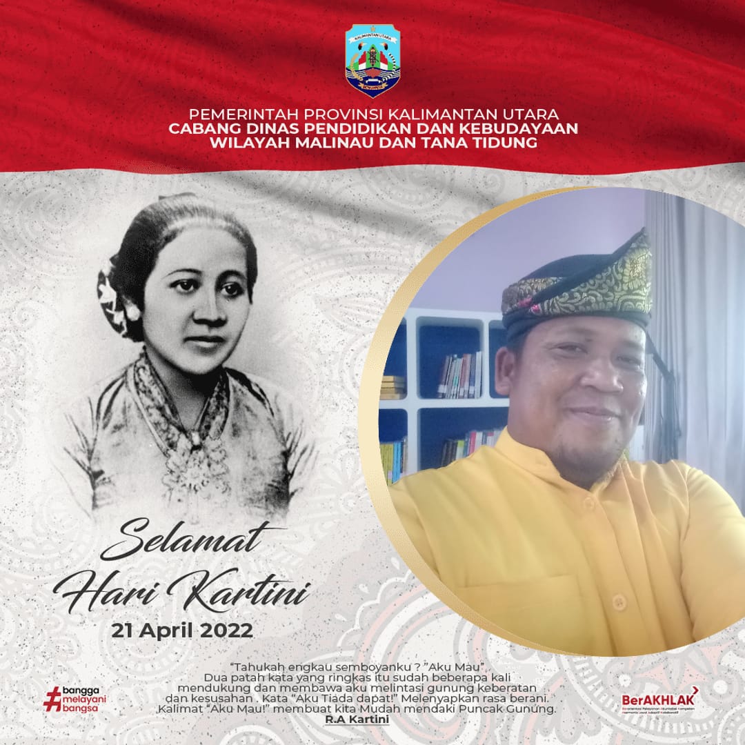 SELAMAT MEMPERINGATI  HARI  RADEN AJENG KARTINI  21- APRIL-2022