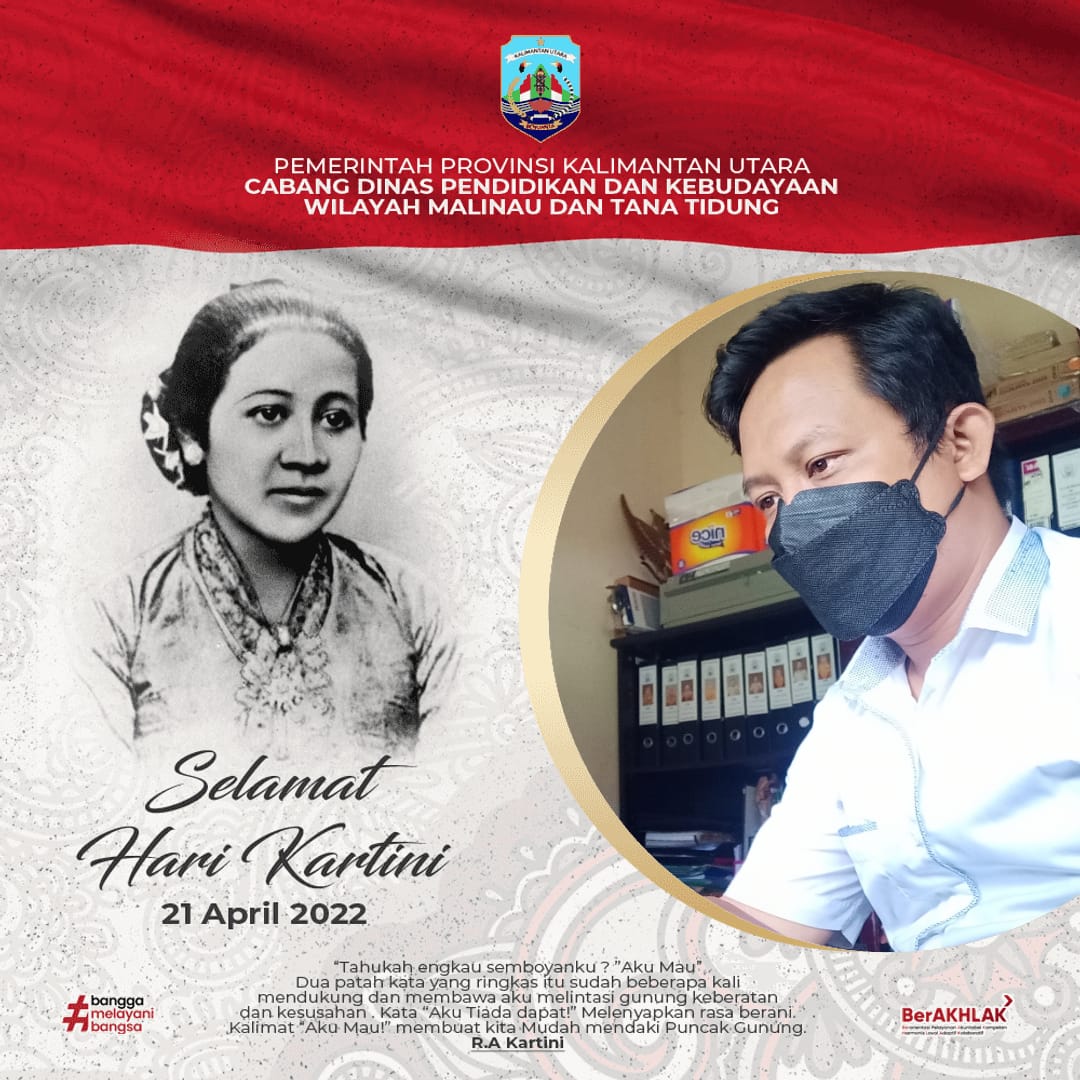 SELAMAT MEMPERINGATI  HARI  RADEN AJENG KARTINI  21- APRIL-2022