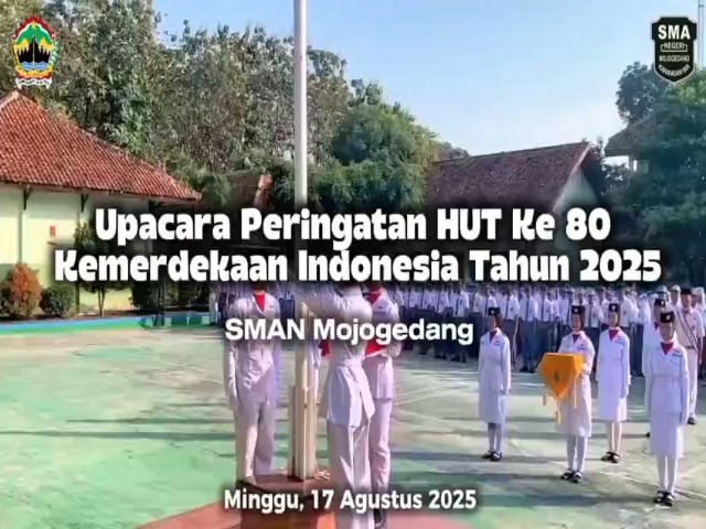 UPACARA KEMERDEKAAN INDONESI 17 AGUSTUS 2025 DI SMAN MOJOGEDANG